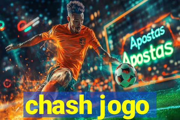 chash jogo